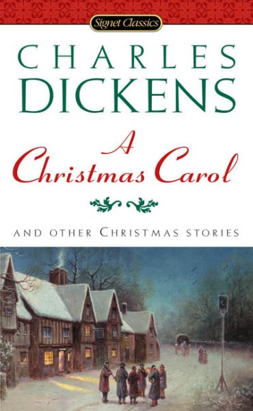 Christmas Carol: And Other Christmas Stories (Signet Classics) cover
