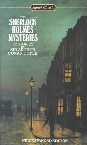 The Sherlock Holmes Mysteries: New Expanded Edition (Signet Classic) cover