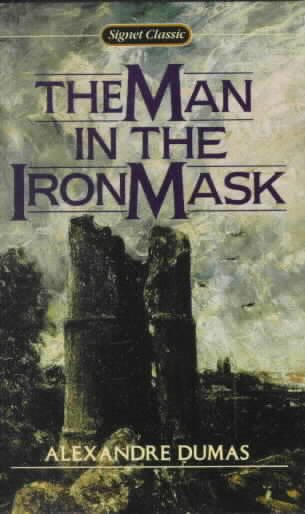 The Man in the Iron Mask (Signet classics) cover