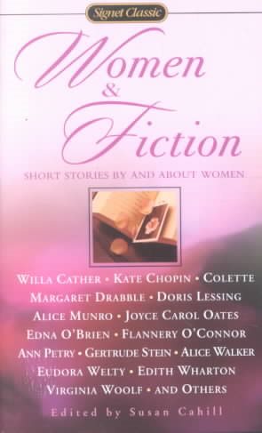 Women and Fiction: Stories By and About Women (Signet Classics) cover
