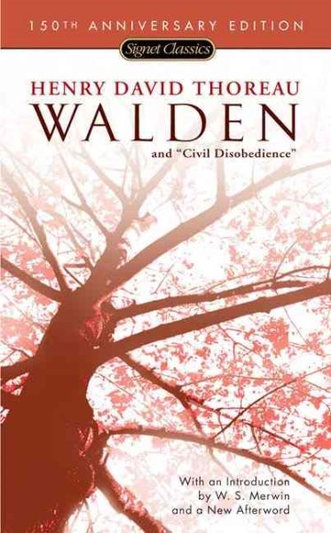 Walden and Civil Disobedience (150th Anniversary) (Signet Classics)