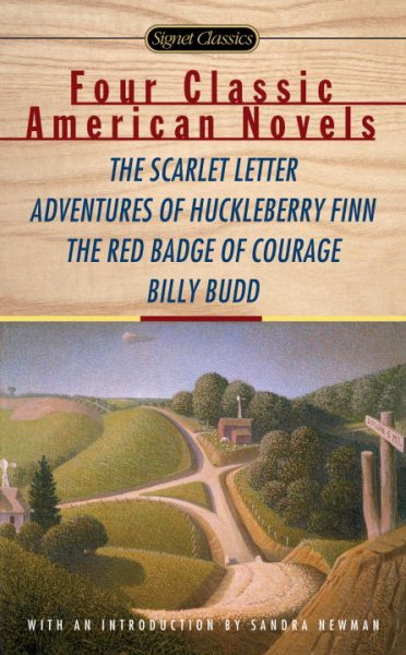 Four Classic American Novels: The Scarlet Letter, Adventures of Huckleberry Finn, The RedBadge Of Courage, Billy Budd cover