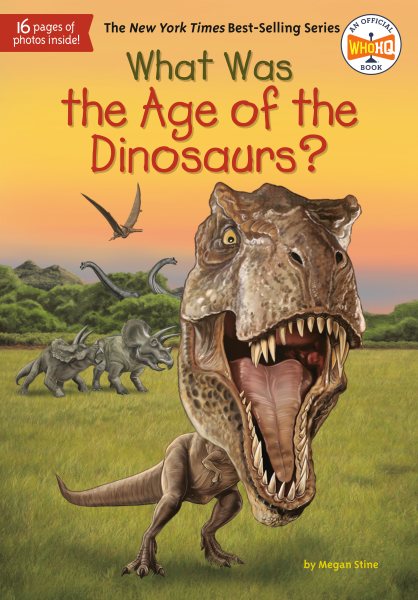 What Was the Age of the Dinosaurs? cover