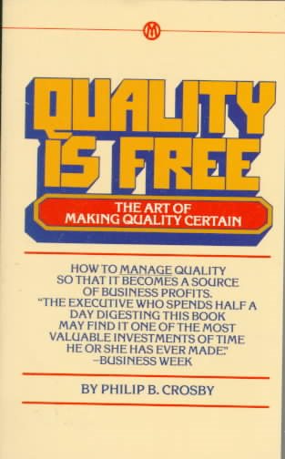 Quality Is Free: The Art of Making Quality Certain cover