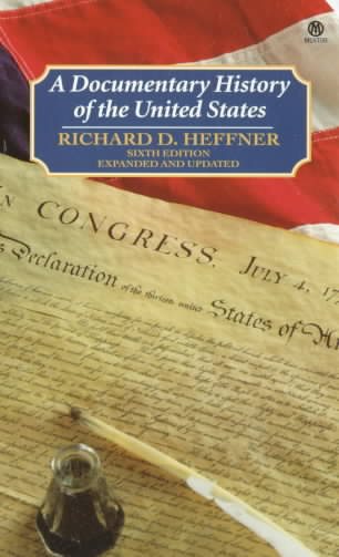 A Documentary History of the United States Sixth Edition