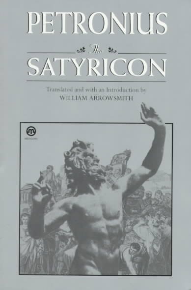 The Satyricon (Meridian Classics) cover