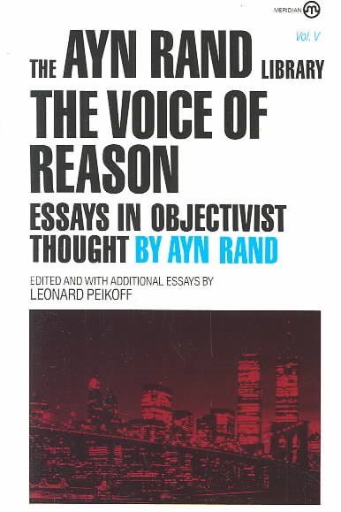 The Voice of Reason: Essays in Objectivist Thought (Ayn Rand Library) (VOL. V) cover