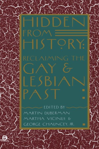 Hidden from History: Reclaiming the Gay and Lesbian Past (Meridian) cover