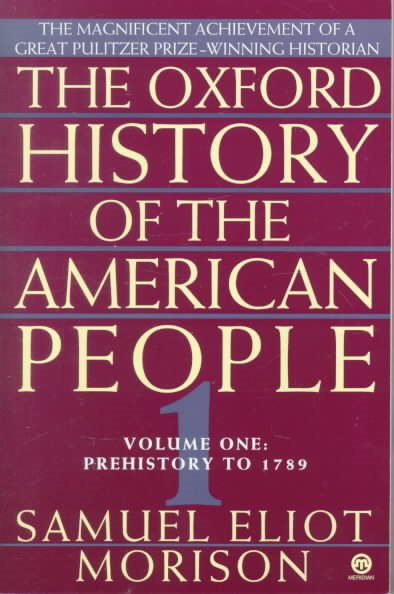 001: The Oxford History of the American People, Vol. 1: Prehistory to 1789 cover