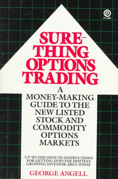 Sure-Thing Options Trading: A Money-Making Guide to the New Listed Stock and Commodity Options Markets cover