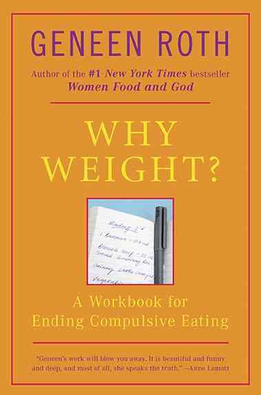 Why Weight? A Guide to Ending Compulsive Eating cover