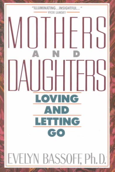 Mothers and Daughters: Loving and Letting Go cover