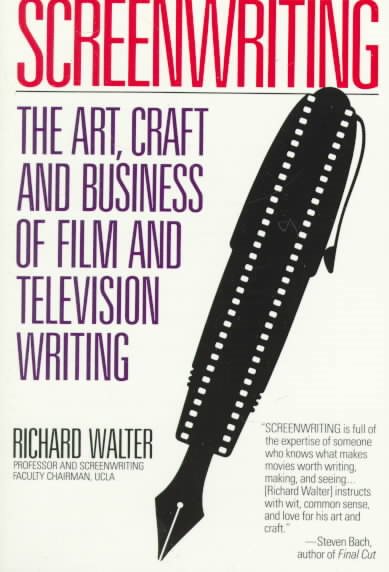 Screenwriting: The Art, Craft, and Business of Film and Television Writing cover