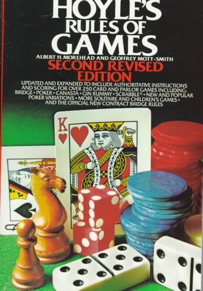 Hoyle's Rules of Games: Descriptions of Indoor Games of Skill and Chance with Advice on Skillful Play