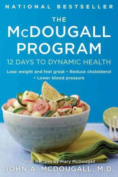 The McDougall Program: 12 Days to Dynamic Health cover