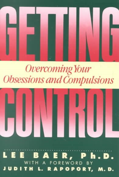 Getting Control: Overcoming Your Obsessions and Compulsions (Plume) cover