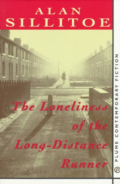 The Loneliness of the Long-Distance Runner (Contemporary Fiction, Plume) cover
