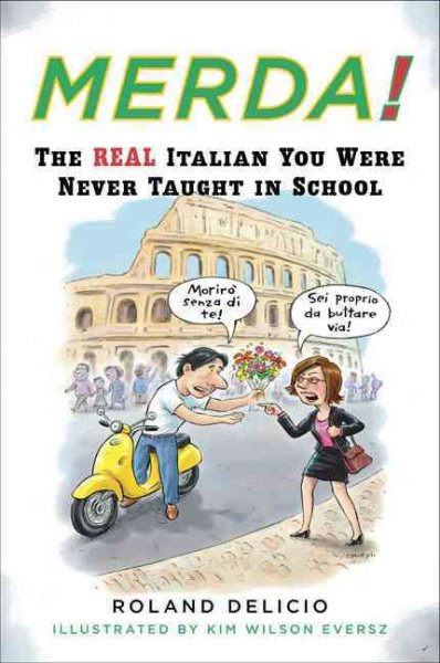 Merda!: The Real Italian You Were Never Taught in School cover