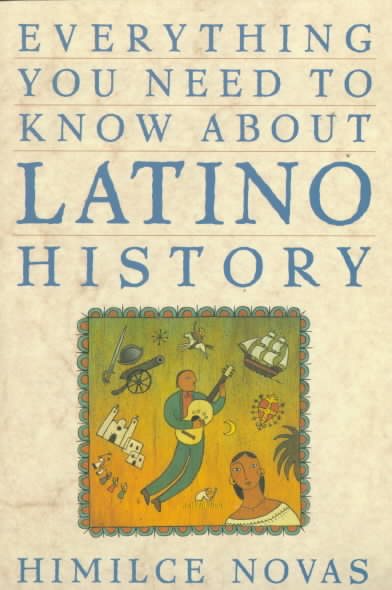 Everything You Need to Know about Latino History cover