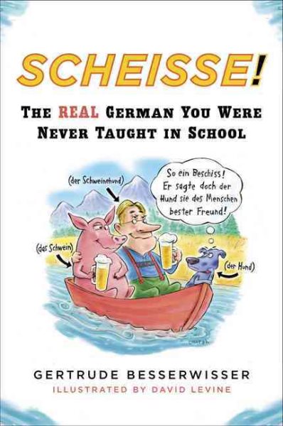 Scheisse! The Real German You Were Never Taught in School