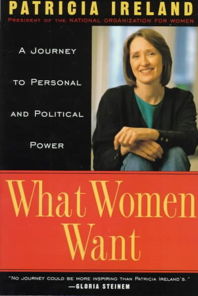 What Women Want: A Journey to Personal and Political Power cover