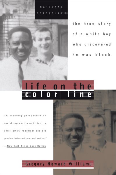 Life on the Color Line: The True Story of a White Boy Who Discovered He Was Black cover