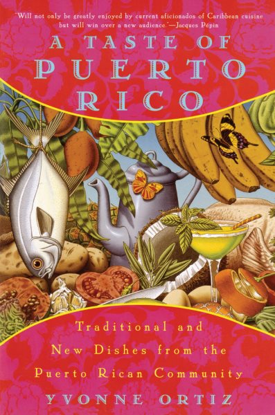 A Taste of Puerto Rico: Traditional and New Dishes from the Puerto Rican Community cover