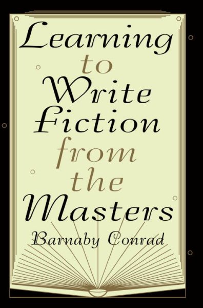 Learning to Write Fiction from the Masters cover