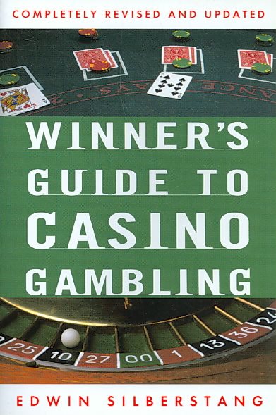 The Winner's Guide to Casino Gambling: Completely Revised and Updated (Reference) cover