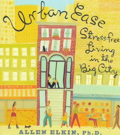Urban Ease: Stress-Free Living in the Big City