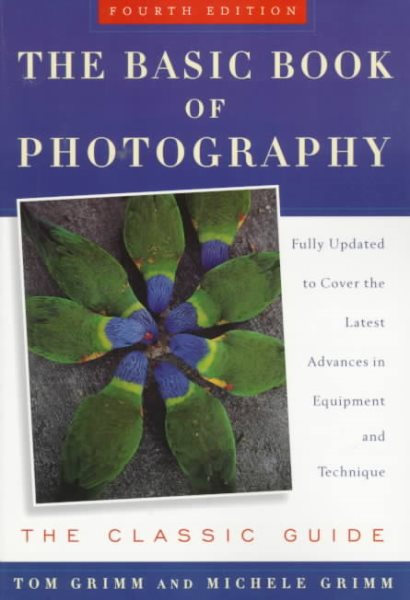 The Basic Book of Photography: The Classic Guide cover