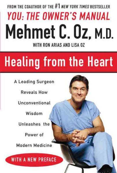 Healing from the Heart: How Unconventional Wisdom Unleashes the Power of Modern Medicine cover