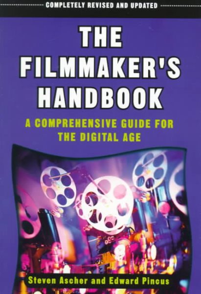 The Filmmaker's Handbook: A Comprehensive Guide for the Digital Age cover