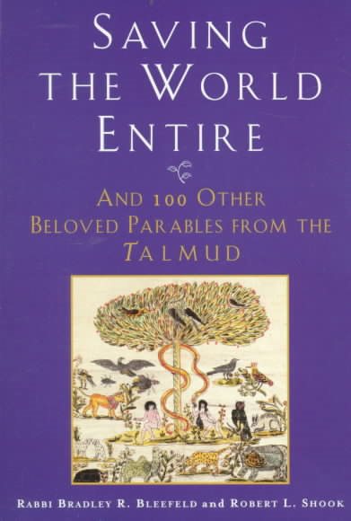 Saving the World Entire: And 100 Other Beloved Parables from the Talmud cover