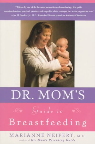 Dr. Mom's Guide to Breastfeeding cover