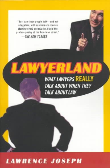Lawyerland: What Lawyers Talk About When They Talk About Law cover