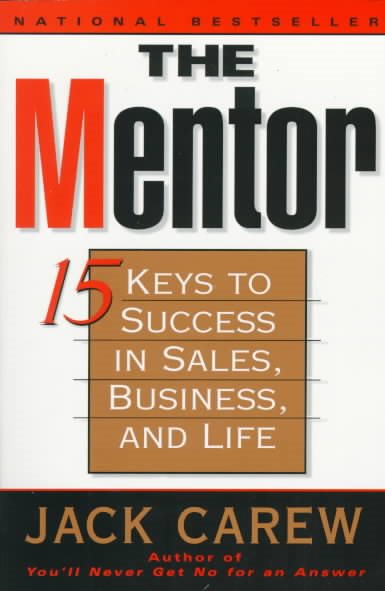 The Mentor: 15 Ways to Success in Sales, Business, and Life cover