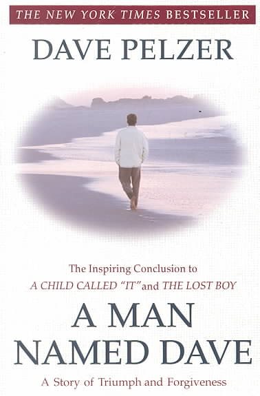 A Man Named Dave: A Story of Triumph and Forgiveness cover