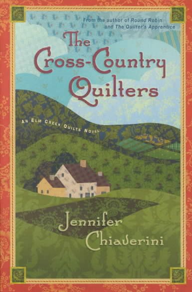 The Cross-Country Quilters: An Elm Creek Quilts Novel (Elm Creek Quilts Novels) cover