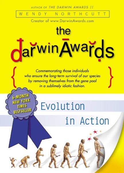 The Darwin Awards: Evolution in Action cover