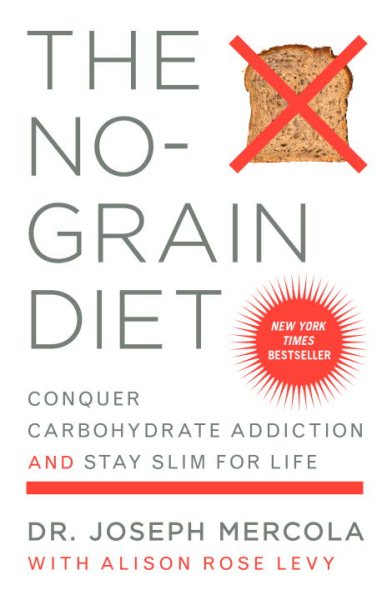 The No-Grain Diet: Conquer Carbohydrate Addiction and Stay Slim for Life cover