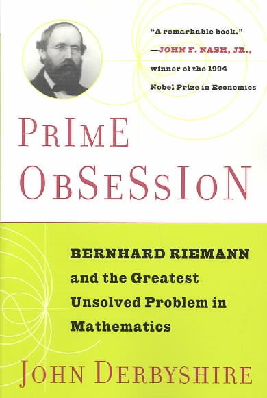 Prime Obsession: Bernhard Riemann and the Greatest Unsolved Problem in Mathematics cover