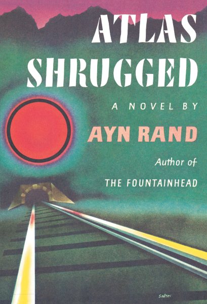 Atlas Shrugged: (Centennial Edition) cover