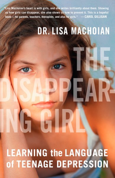 The Disappearing Girl: Learning the Language of Teenage Depression cover
