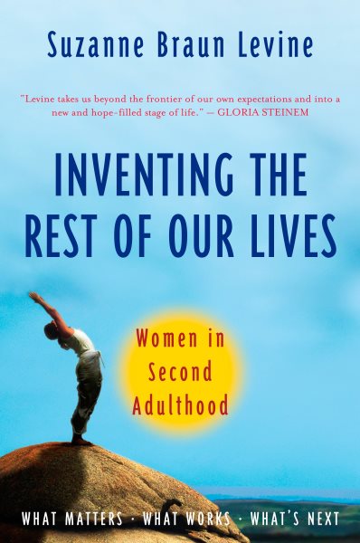 Inventing the Rest of Our Lives: Women in Second Adulthood cover