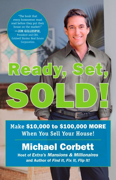 Ready, Set, Sold!: The Insider Secrets to Sell Your House Fast--for Top Dollar! cover