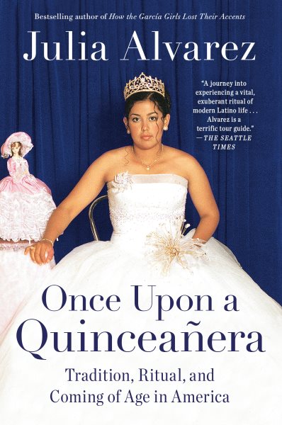 Once Upon a Quinceanera: Coming of Age in the USA cover