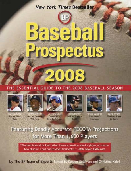Baseball Prospectus 2008: The Essential Guide to the 2008 Baseball Season