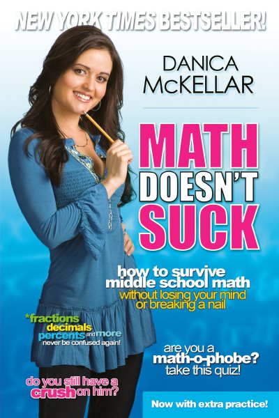 Math Doesn't Suck: How to Survive Middle School Math Without Losing Your Mind or Breaking a Nail cover
