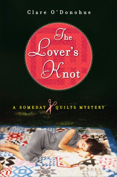 The Lover's Knot: A Someday Quilts Mystery cover
